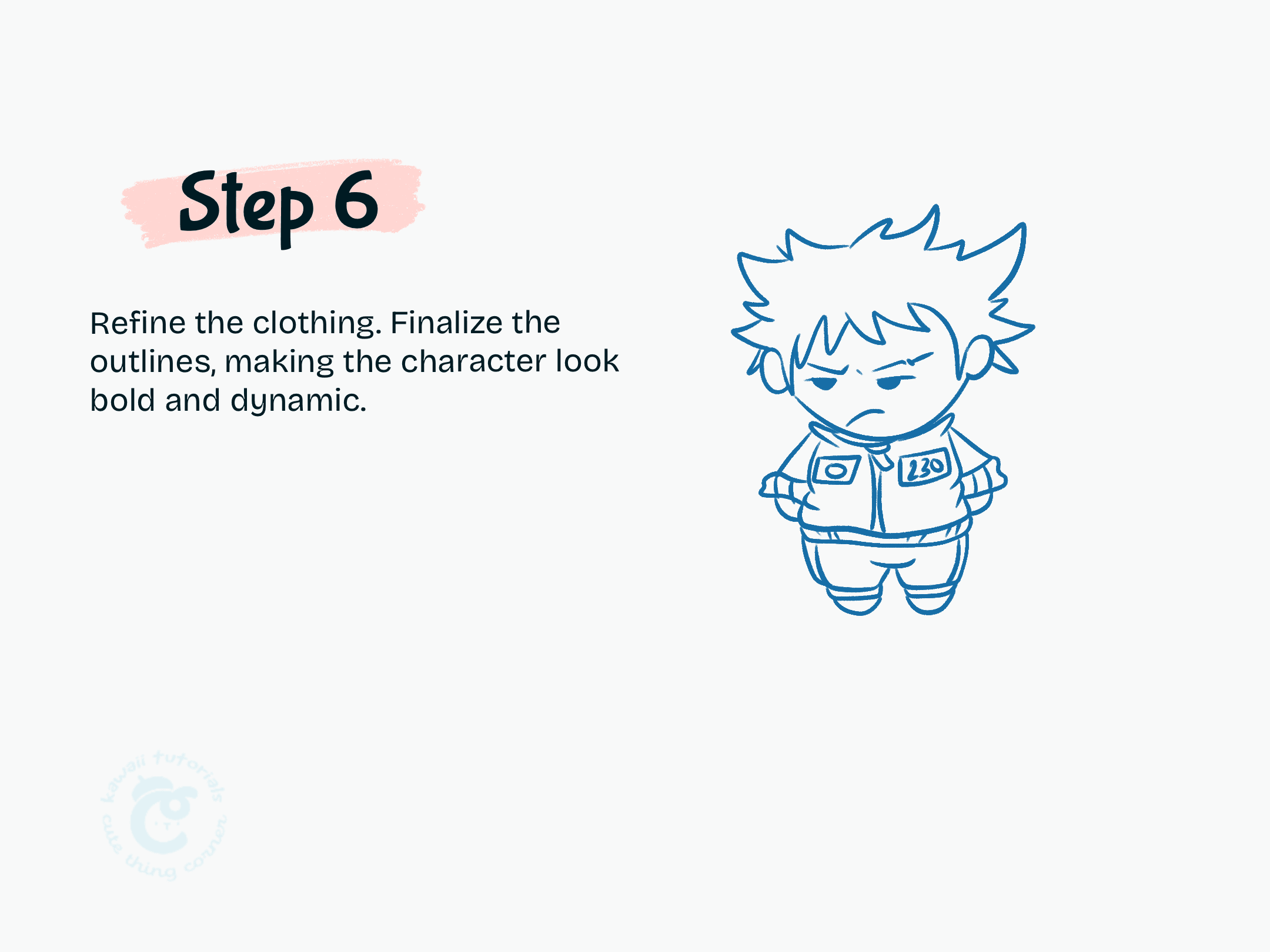 Step 6 Refine the clothing. Finalize the outlines, making the character look bold and dynamic.