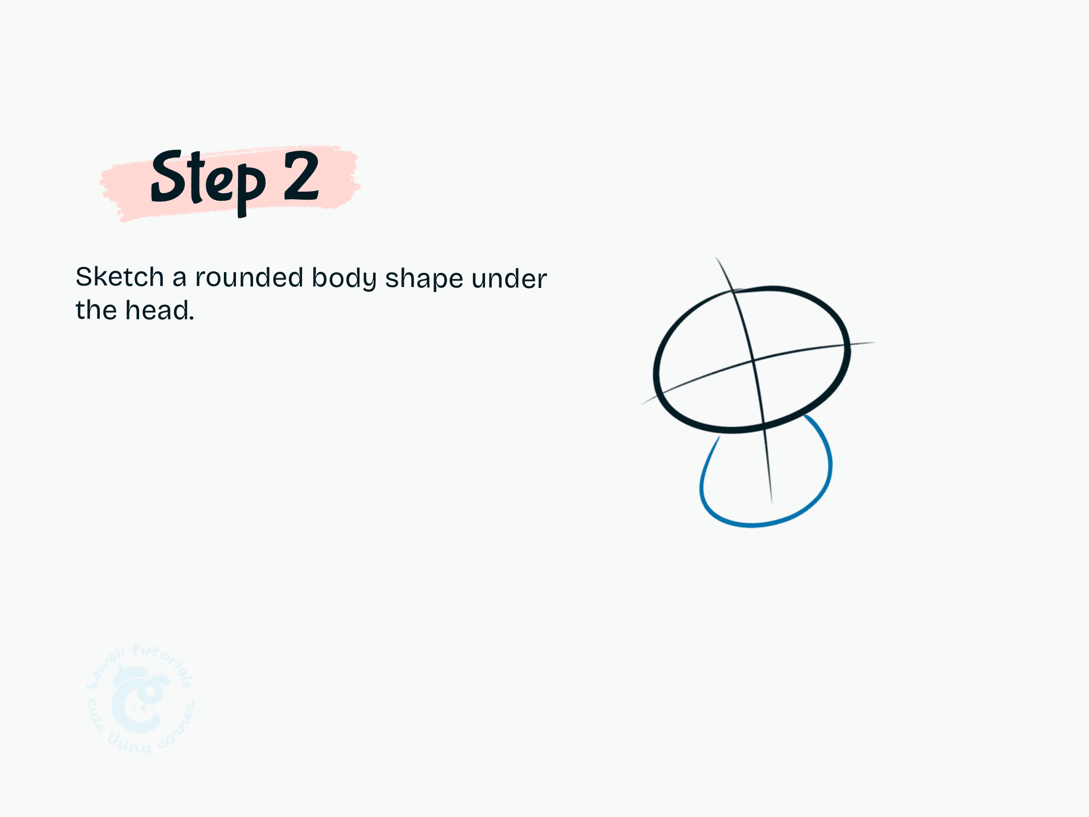Sketch a rounded body shape under the head