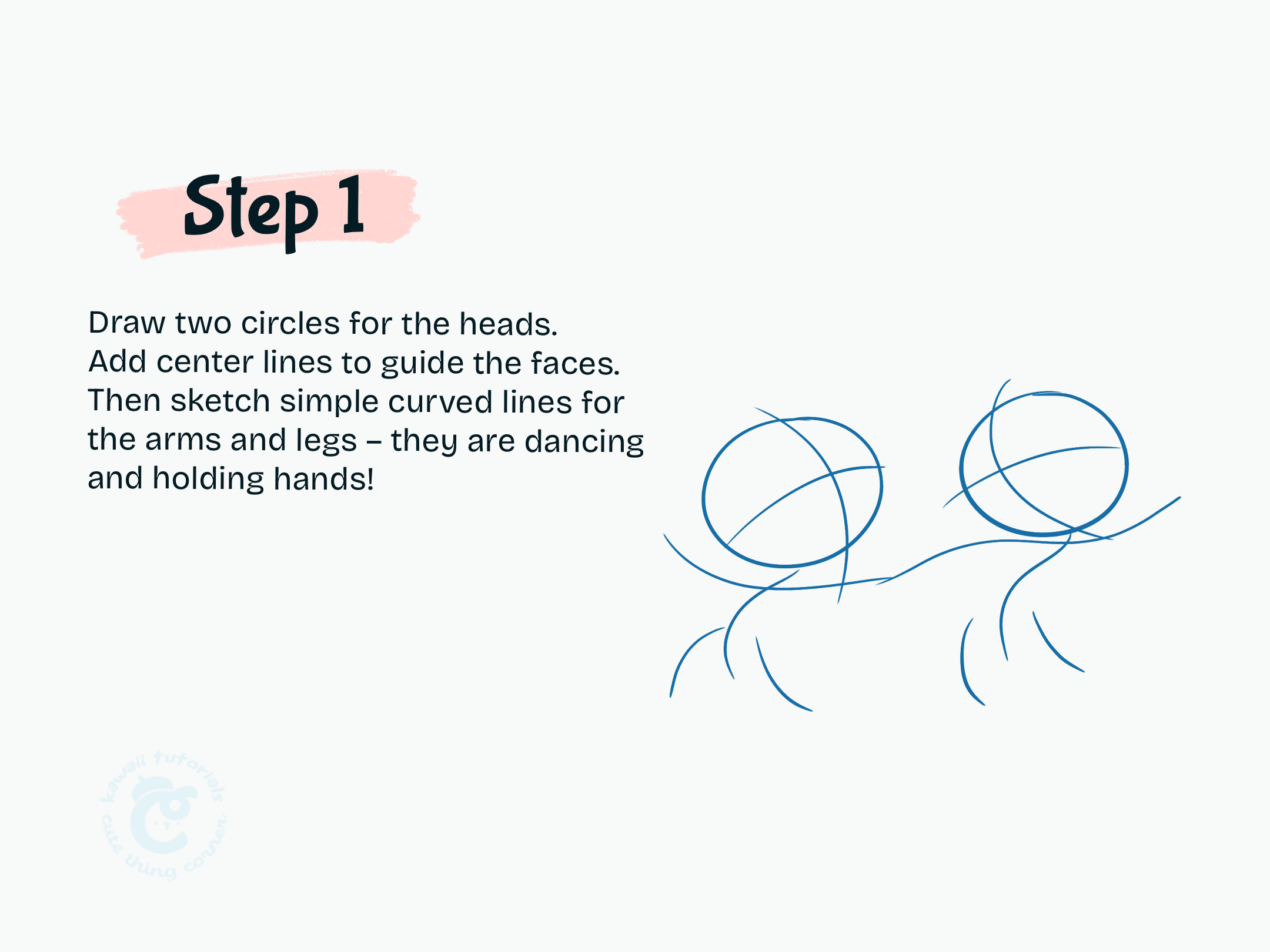 Step 1 Draw two circles for the heads