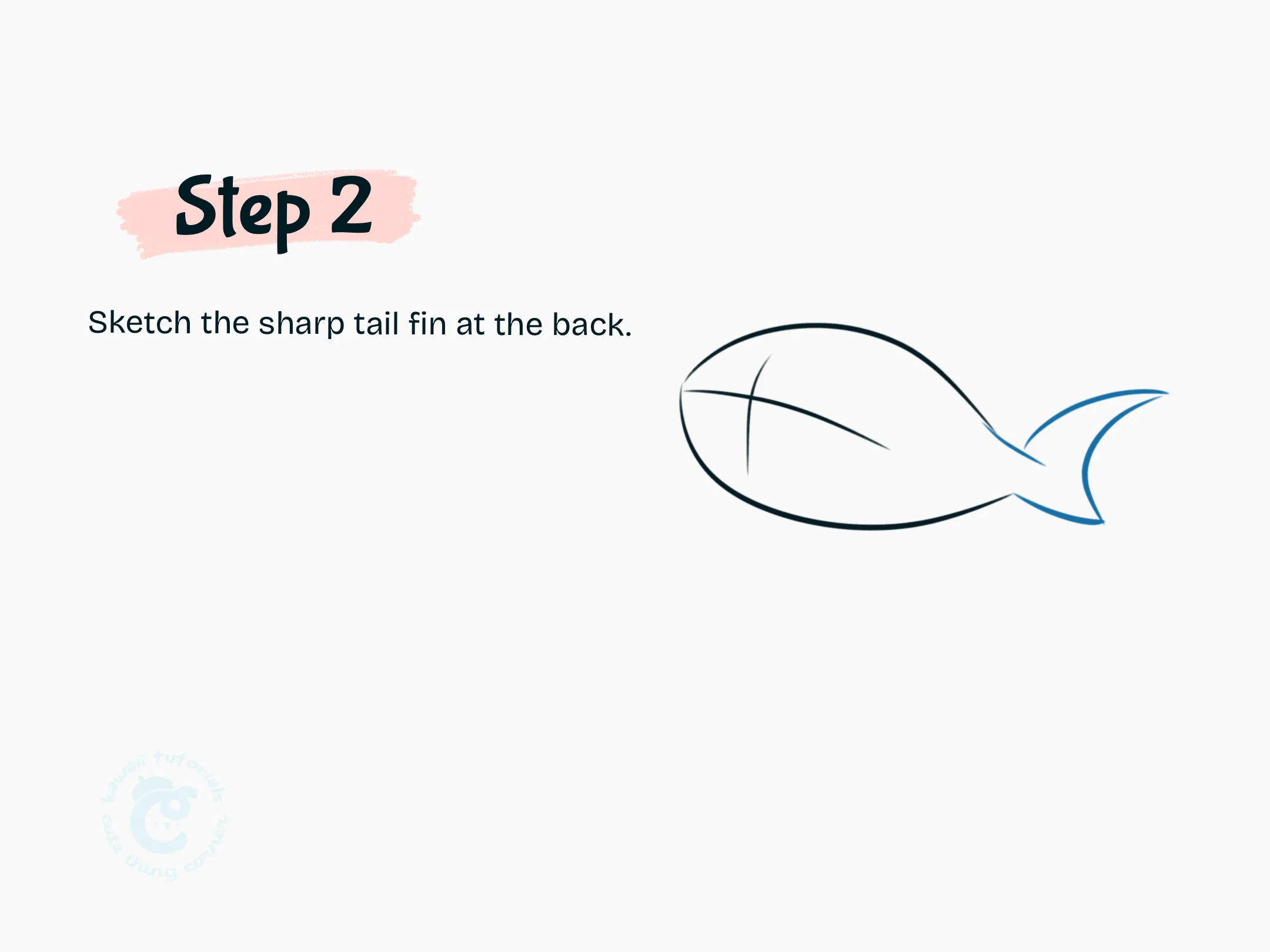 Step 2 Sketch the sharp tail fin at the back.