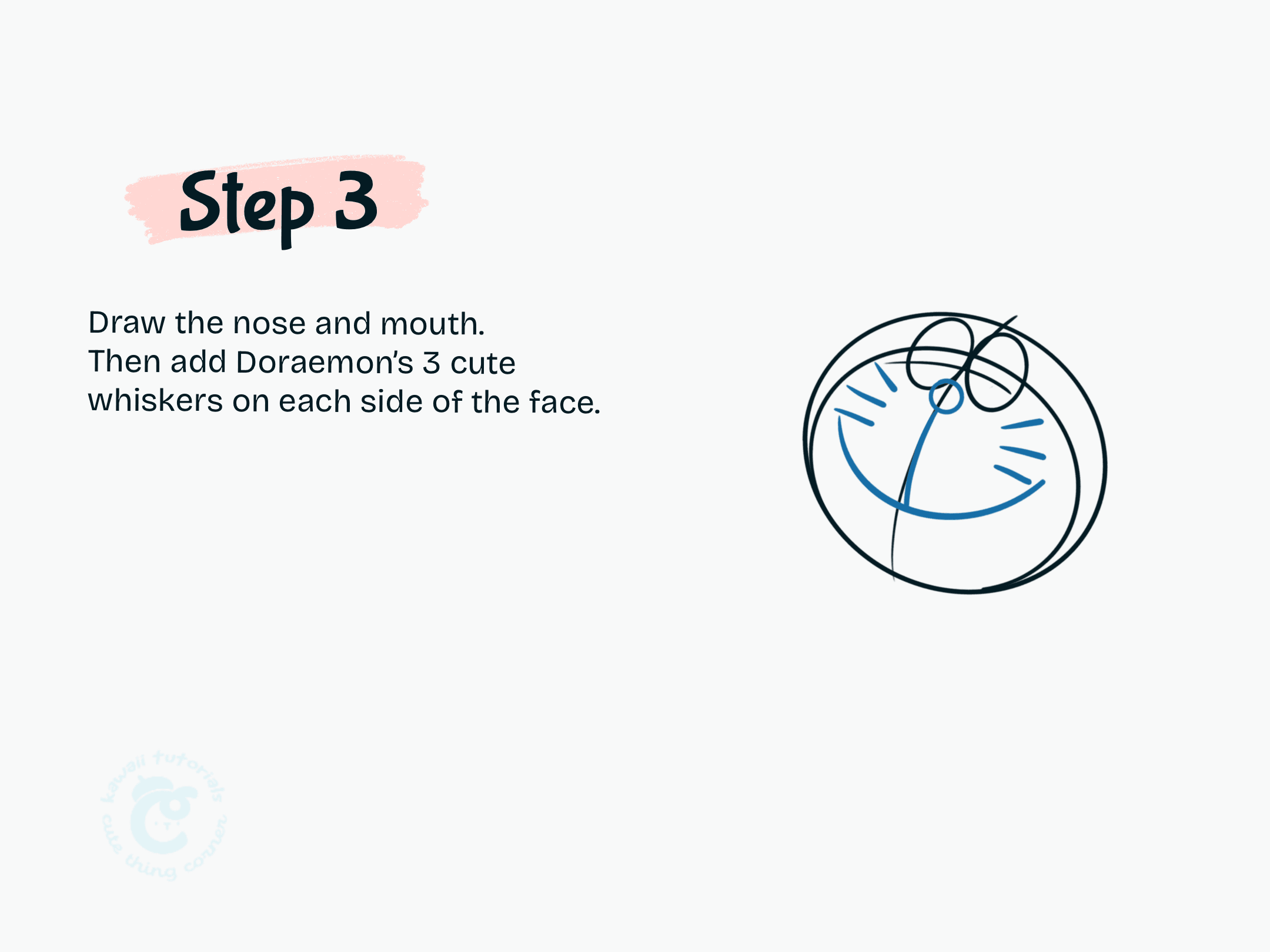 Step 3 Draw the nose and mouth