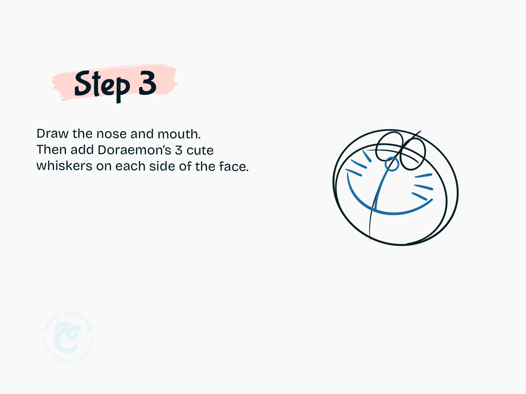 Step 3 Draw the nose and mouth
