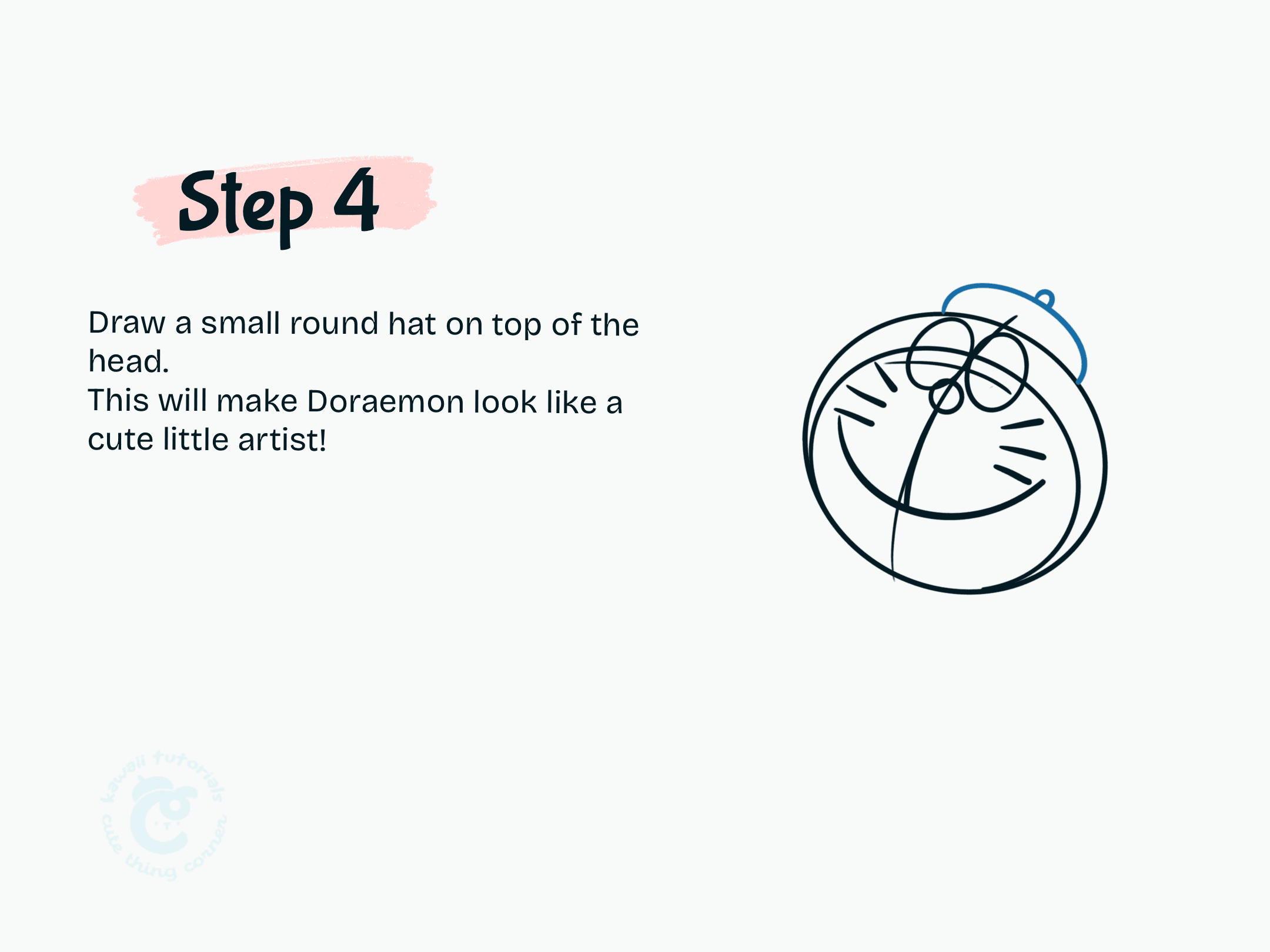 Step 4 Draw a small round hat on top of the head.