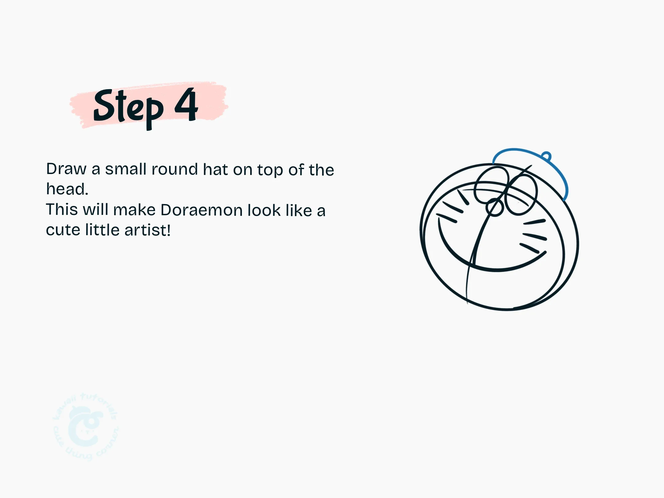 Step 4 Draw a small round hat on top of the head.