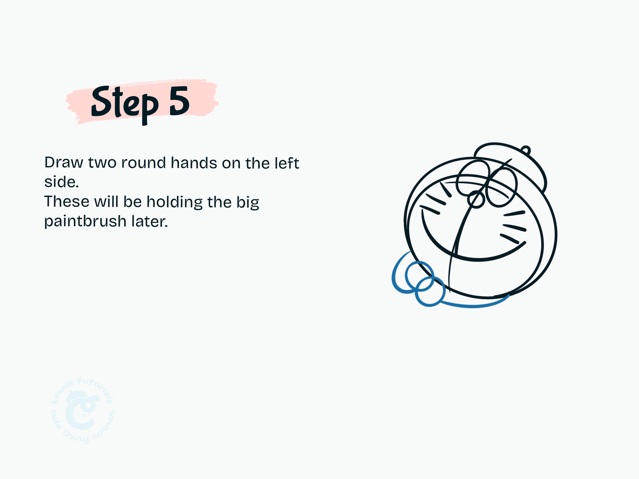Step 5 Draw two round hands on the left side