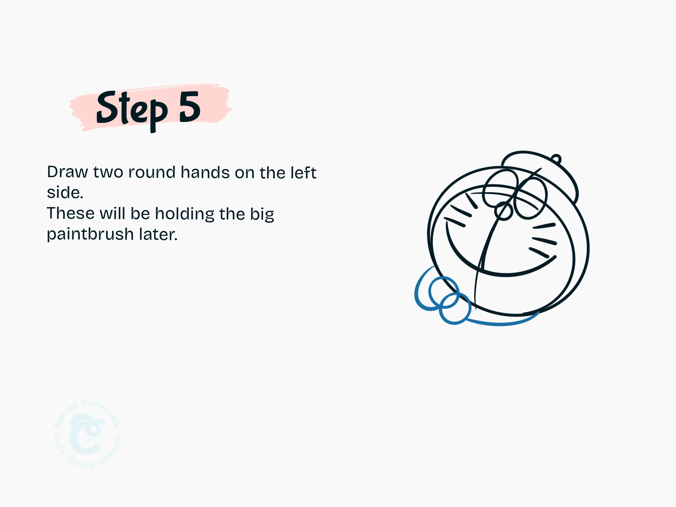 Step 5 Draw two round hands on the left side