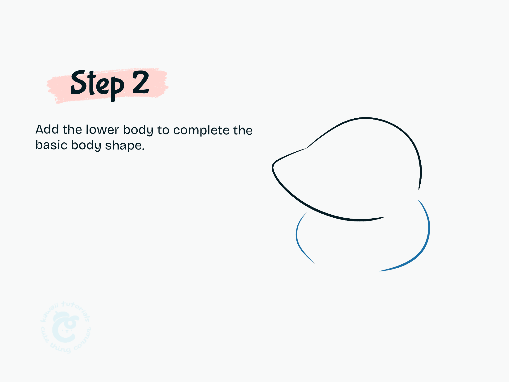 Step 2 Add the lower body to complete the basic body shape
