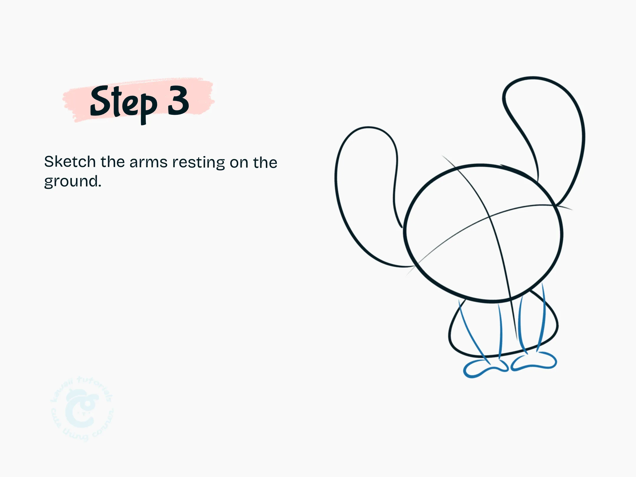 Step 3 Sketch the arms resting on the ground.