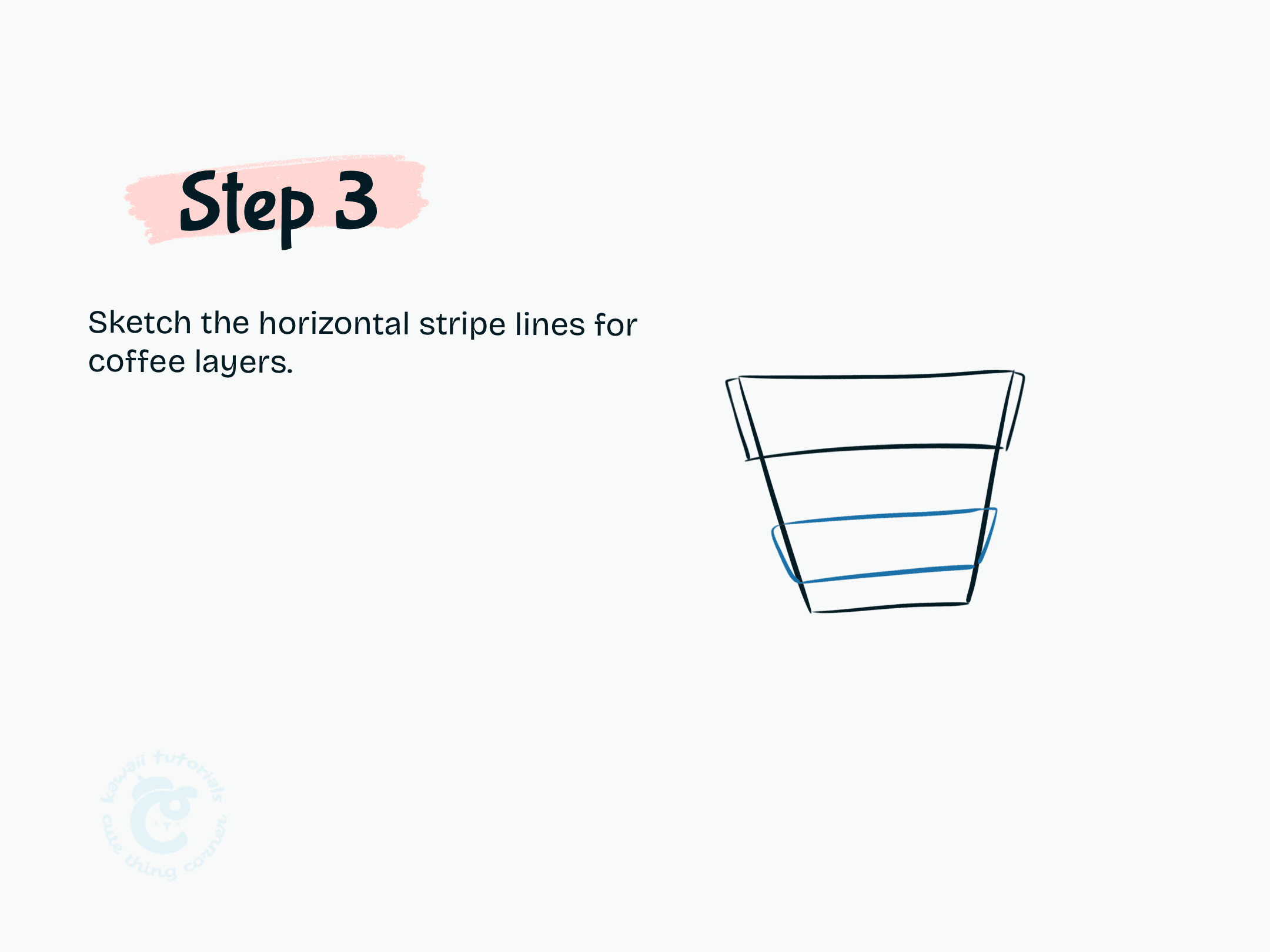 Step 3 Sketch the horizontal stripe lines for coffee layers