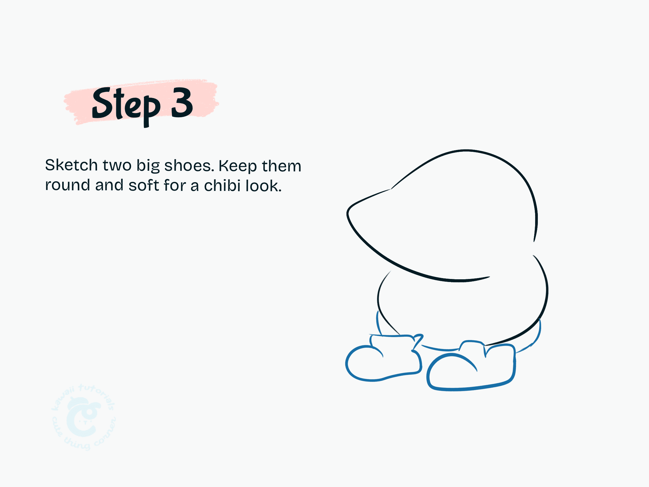 Step 3 Sketch two big shoes