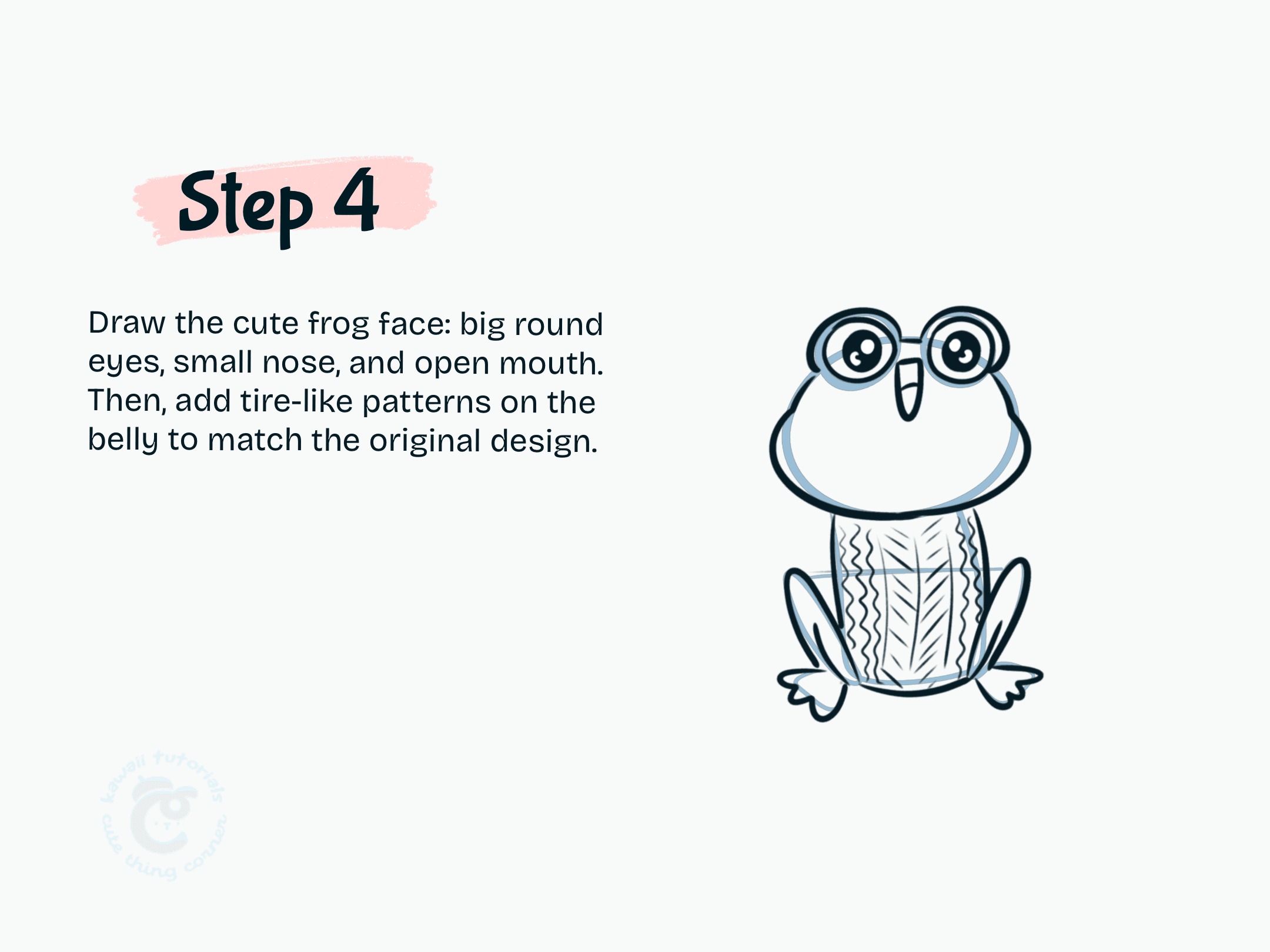 Step 4 Draw the cute frog face