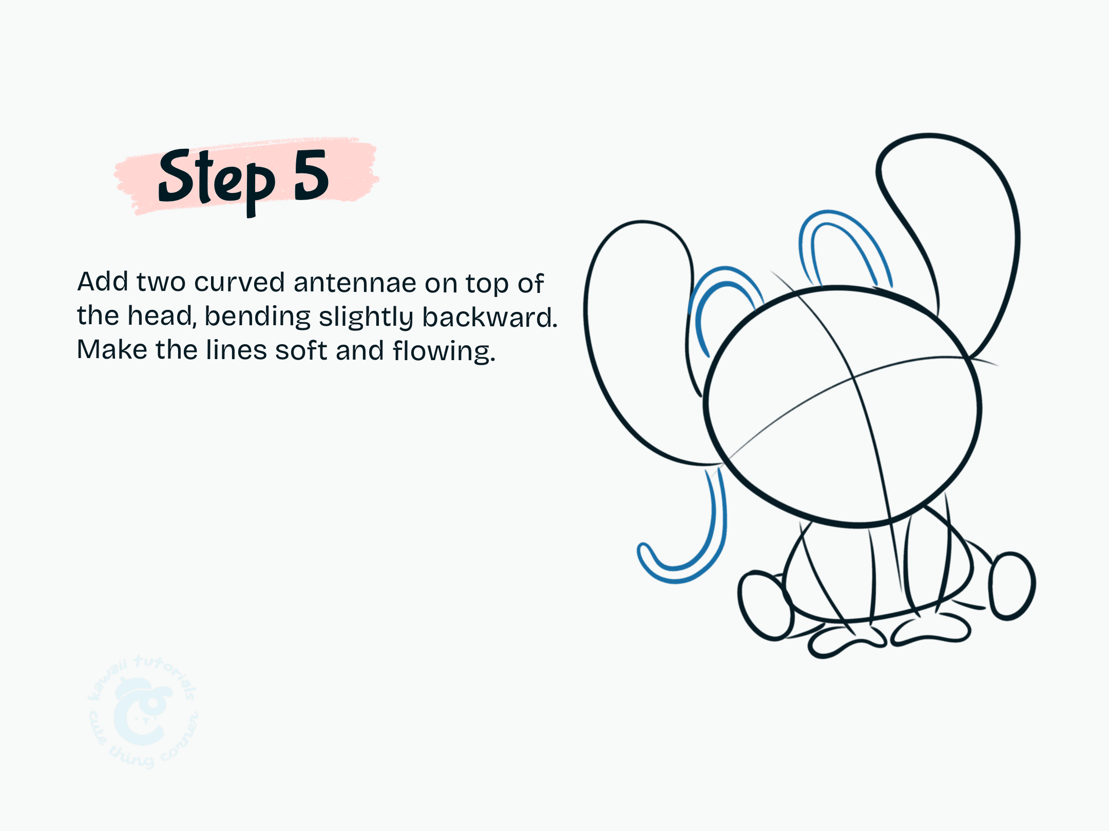 Step 5 Add two curved antennae on top of the head
