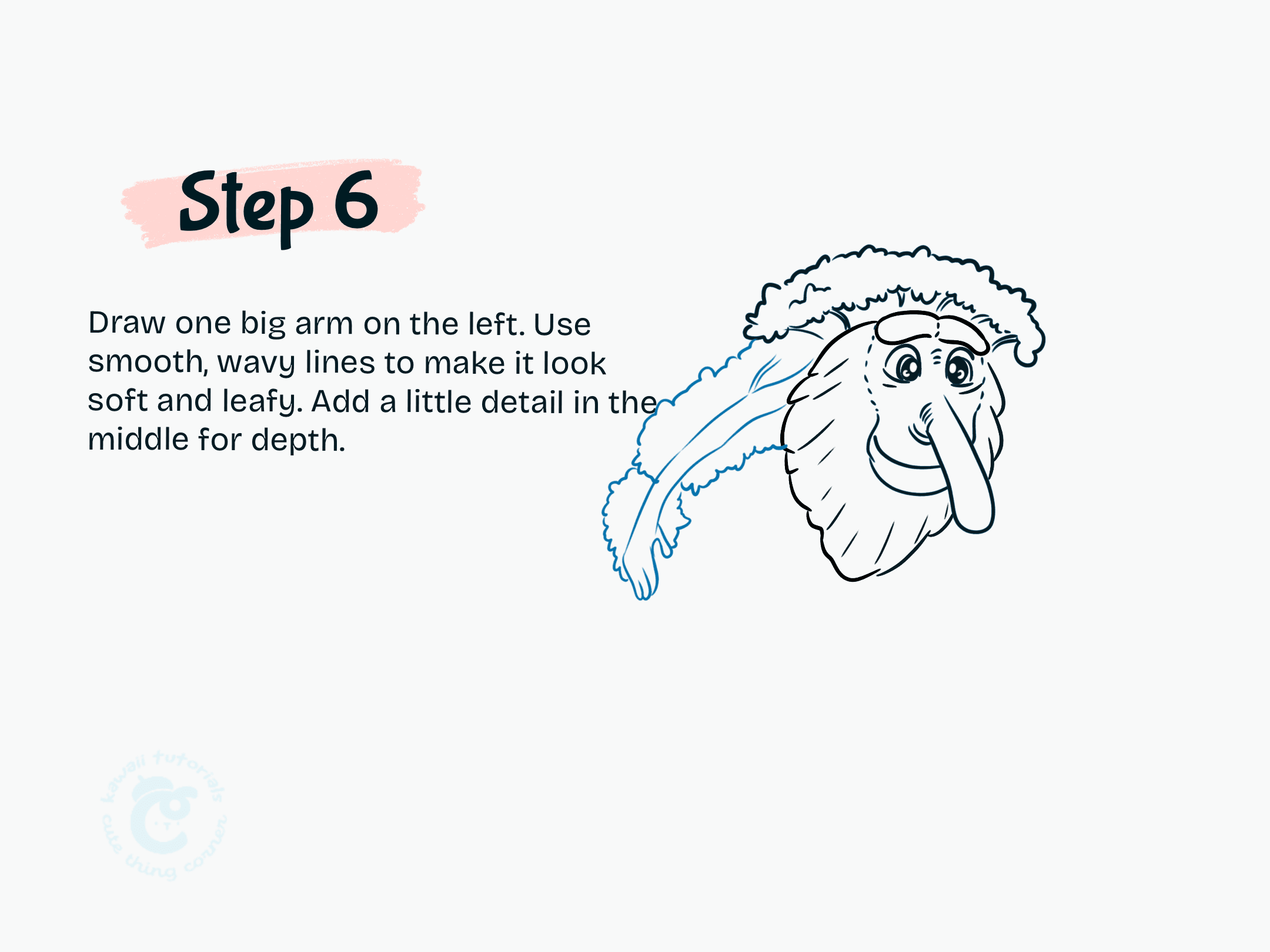 Step 6 Draw one big arm on the left
