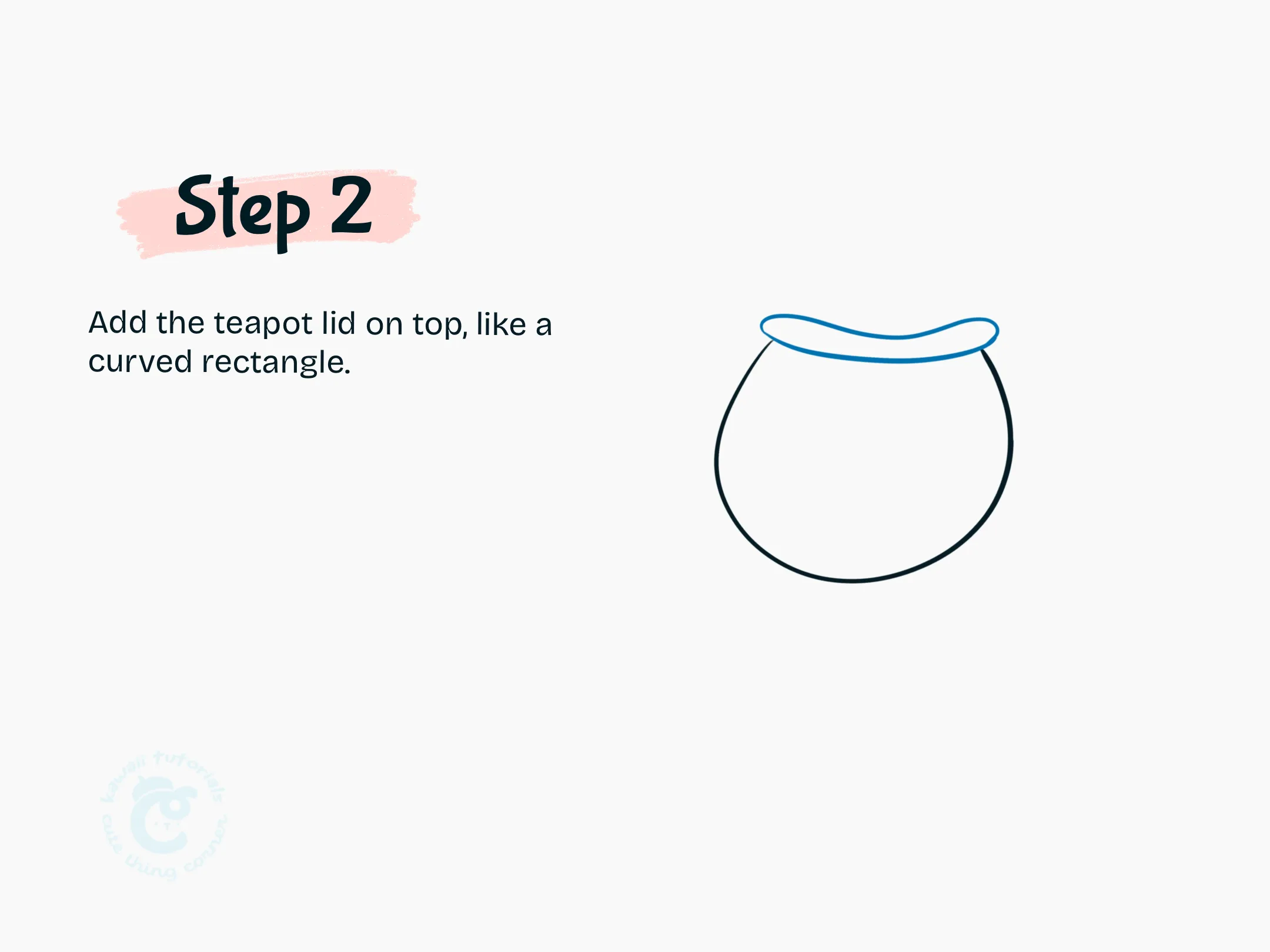 Add the teapot lid on top, like a curved rectangle