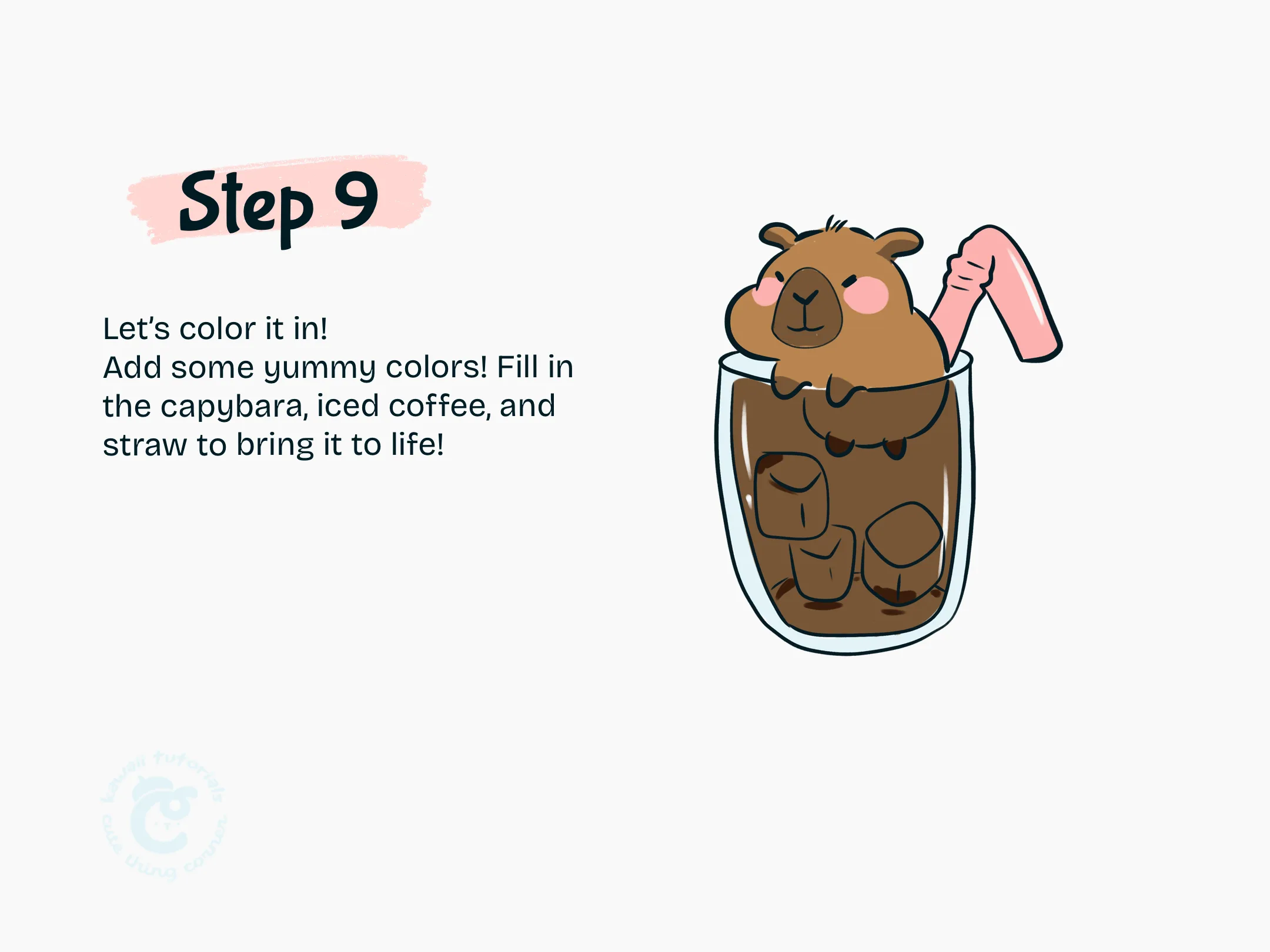 Add some yummy colors! Fill in the capybara, iced coffee, and straw to bring it to life