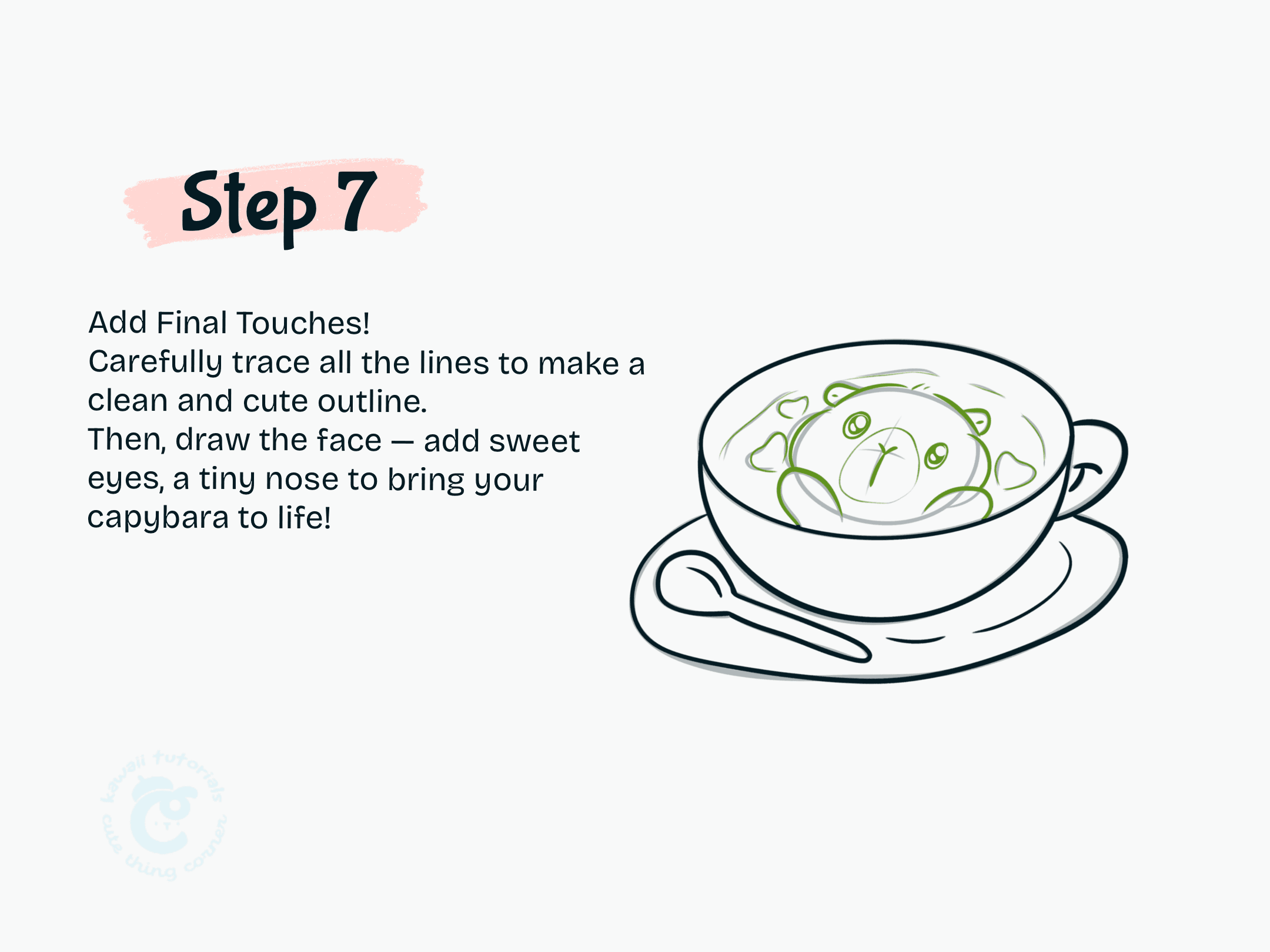 Carefully trace all the lines to make a clean and cute outline.