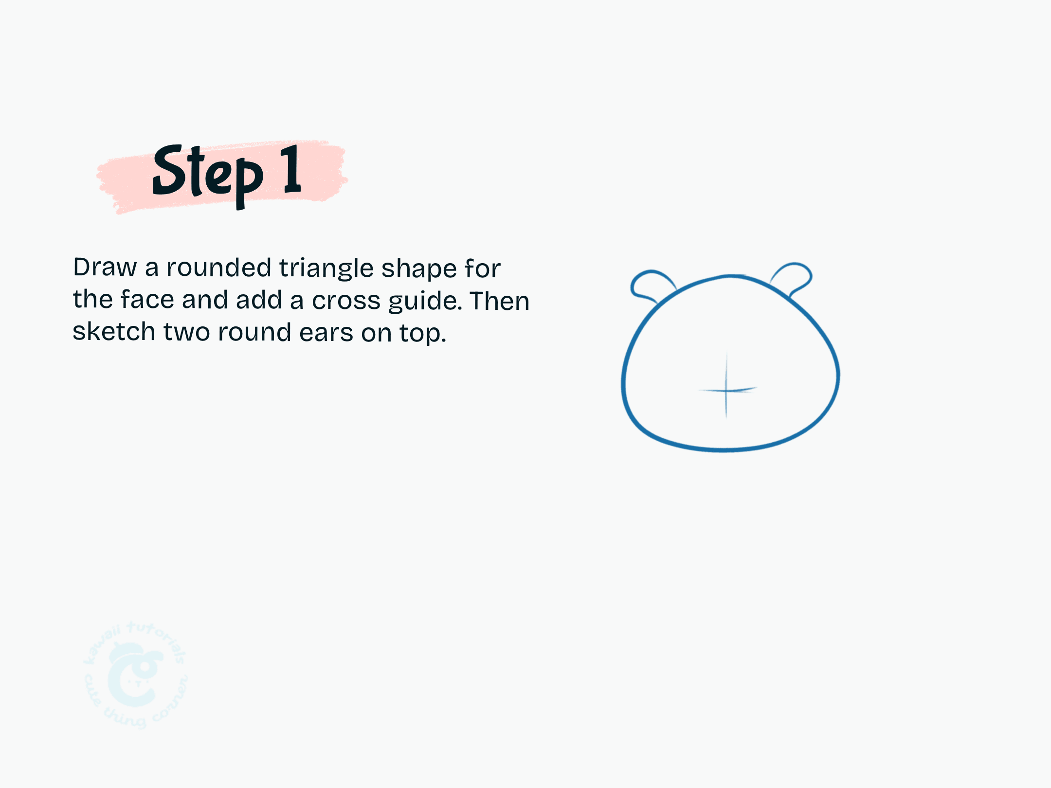 Step 1 Draw a rounded triangle shape for the face and add a cross guide