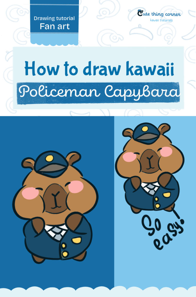 How to Draw Capybara Policeman (Easy Step-by-Step Kawaii Drawing Tutorial)
