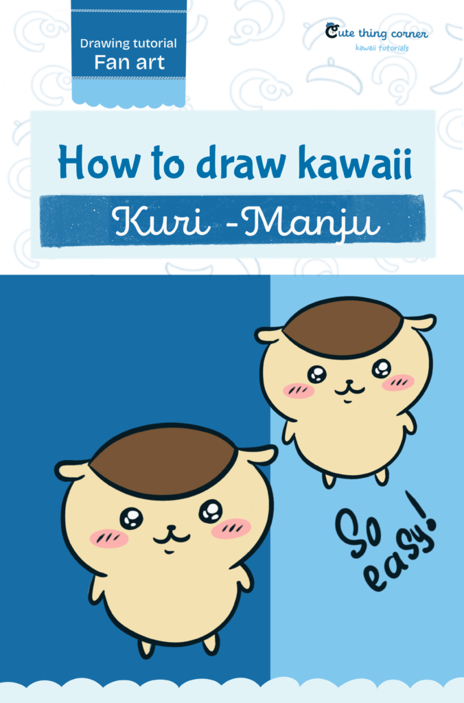 How to Draw Kuri Manju (Easy Step-by-Step Kawaii Drawing Tutorial)