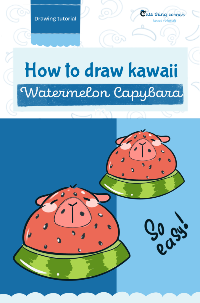 How to Draw Watermelon Capybara (Easy Step-by-Step Drawing Tutorial)