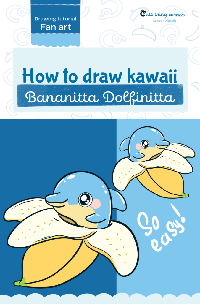 How to Draw Cute Bananitta Dolfinitta | Easy Step-by-Step Drawing Tutorial