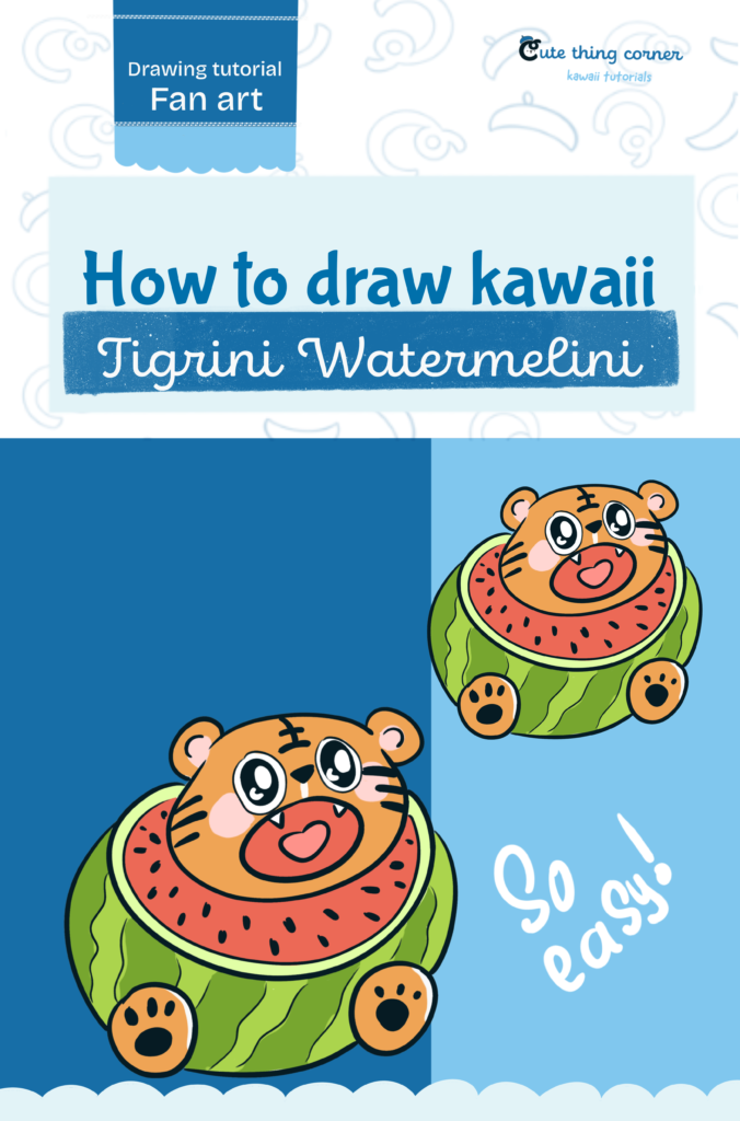 How to Draw Kawaii Tigrini Watermelini | Easy Step-by-Step Drawing Tutorial