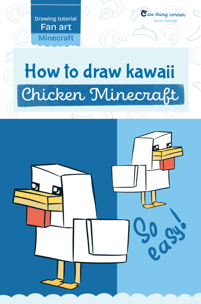 How to Draw Kawaii Chicken Minecraft – Easy Step-by-Step Tutorial