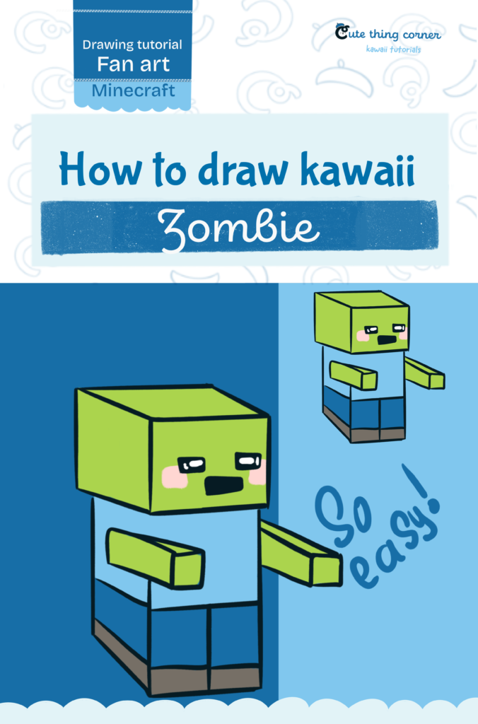 How to Draw Kawaii Minecraft Zombie – Easy Step-by-Step Tutorial