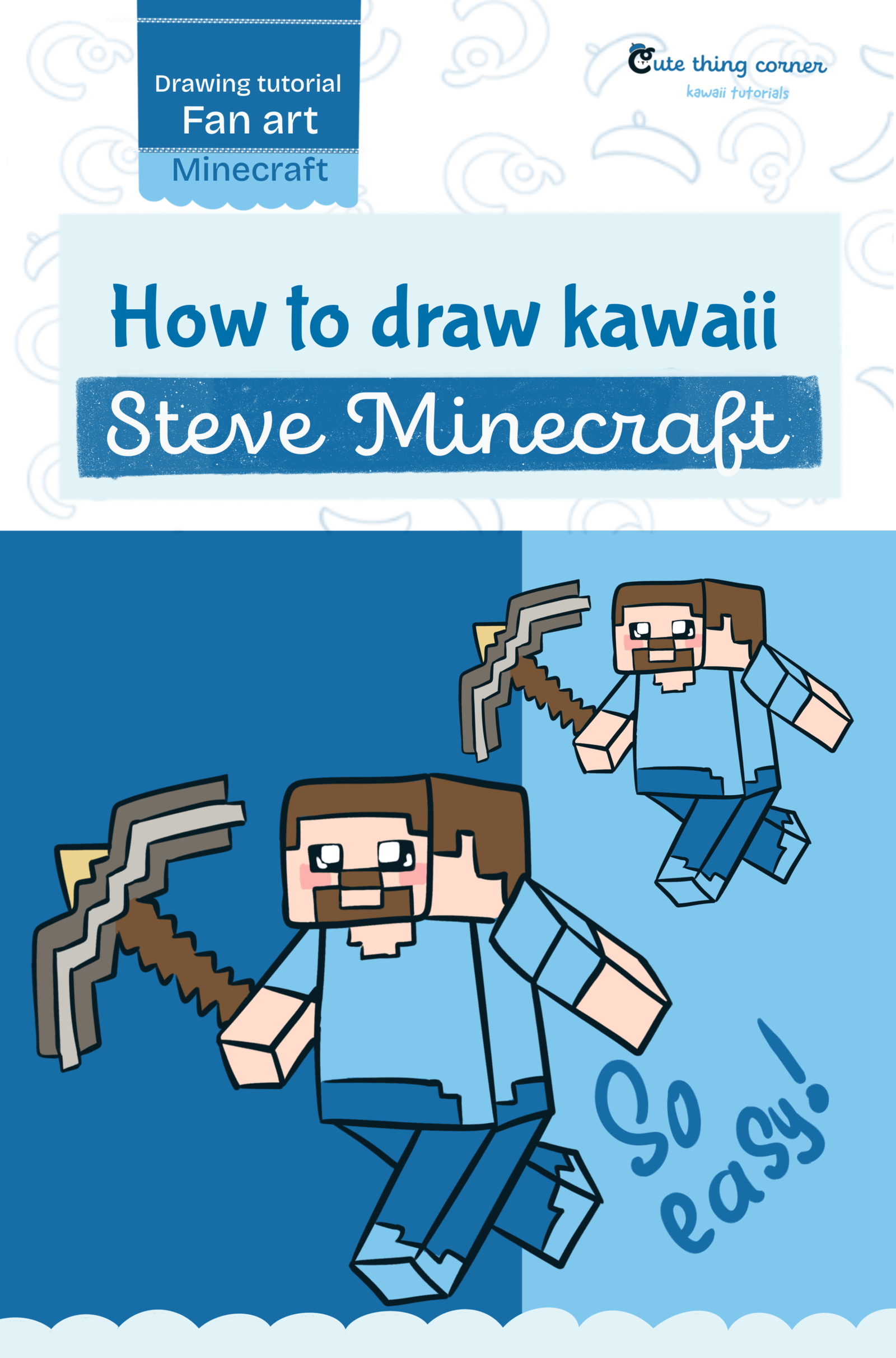 How to Draw Kawaii Steve Minecraft – Easy Step-by-Step Tutorial